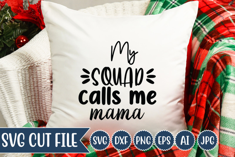 my-squad-calls-me-mama