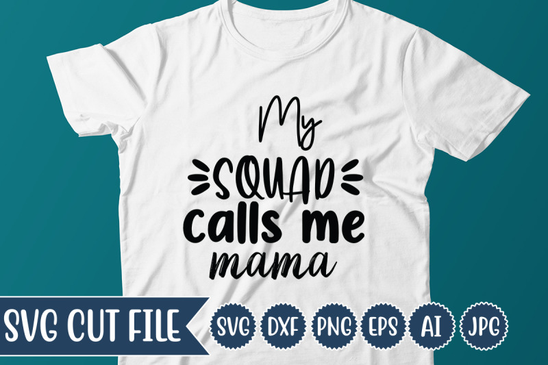 my-squad-calls-me-mama