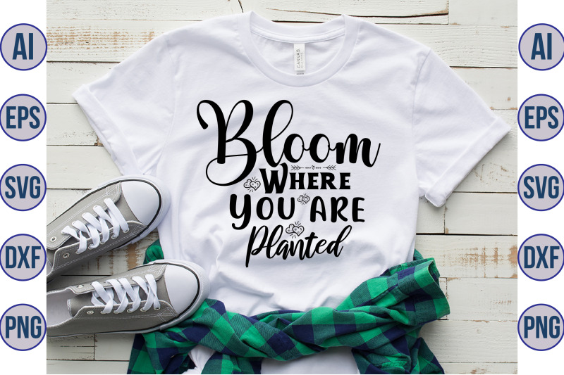 bloom-where-you-are-planted-svg