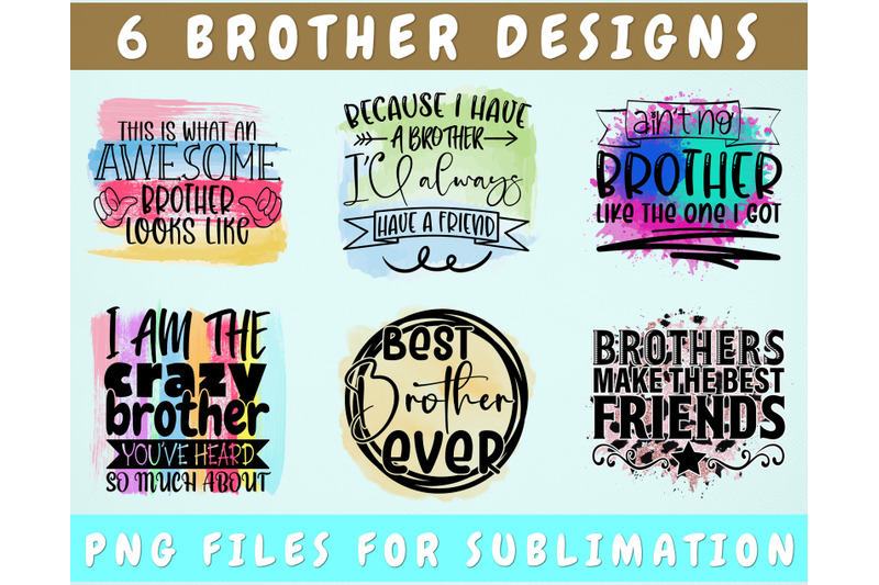 brother-sublimation-designs-bundle-6-brother-quotes-png-files