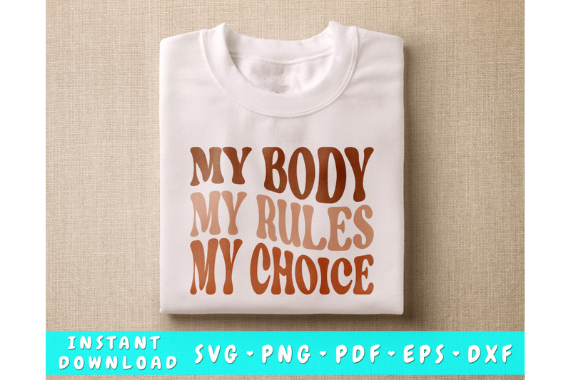 my-body-my-rules-my-choice-svg-pro-choice-svg-roe-v-wade-svg-png