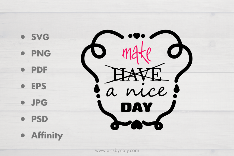 make-a-nice-day-inspirational-quote-svg