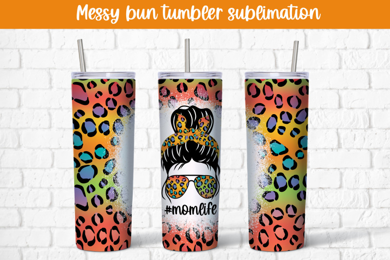 messy-bun-tumbler-sublimation-design-mom-life-tumbler-wrap