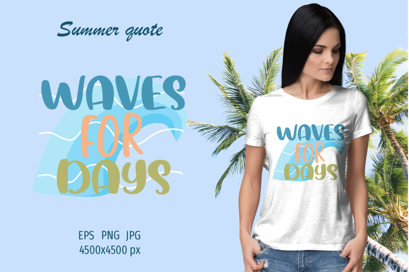 summer-quote-waves-for-days-sublimation-design