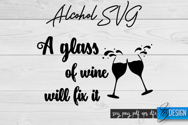 alcohol-svg-alcohol-quotes-svg-wine-sayings