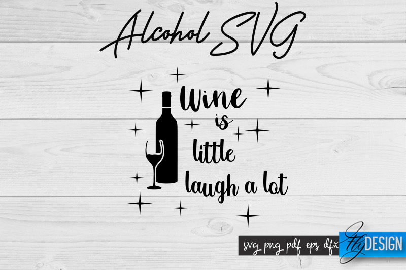 alcohol-svg-alcohol-quotes-svg-wine-sayings