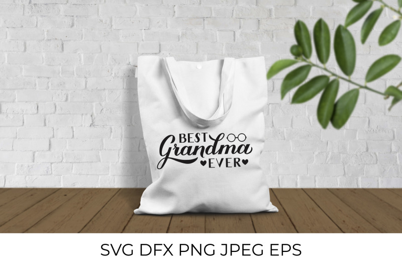 best-grandma-ever-grandparents-day-svg