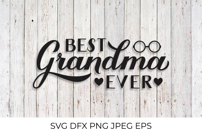 best-grandma-ever-grandparents-day-svg