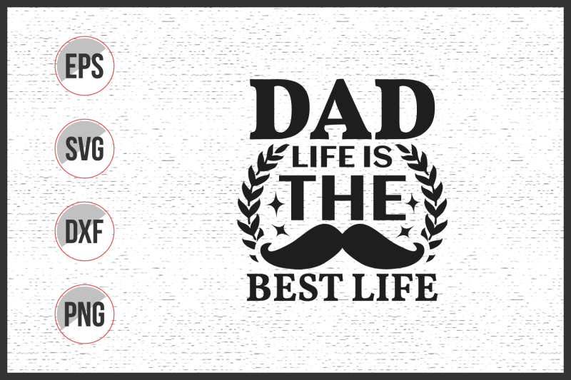 dad-life-is-the-best-life-svg