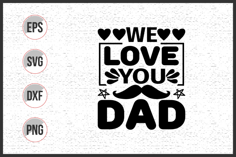 we-love-you-dad-svg