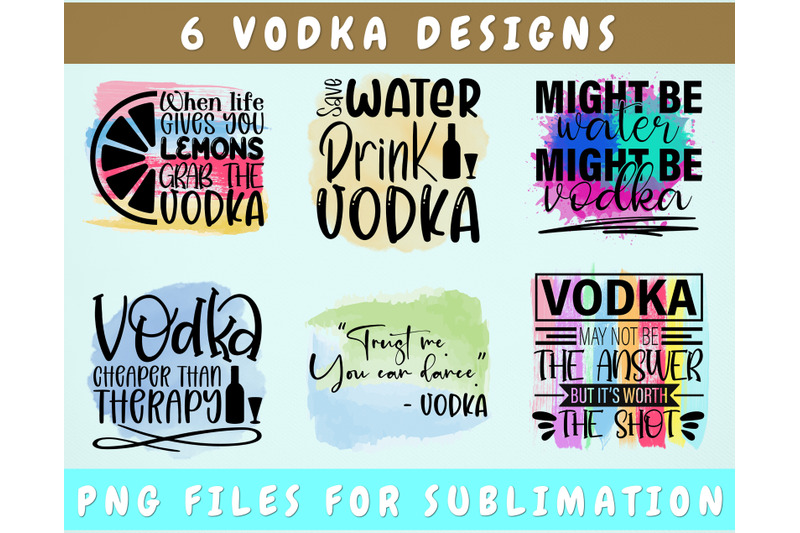 vodka-sublimation-designs-bundle-6-vodka-quotes-png-vodka-sayings-pn