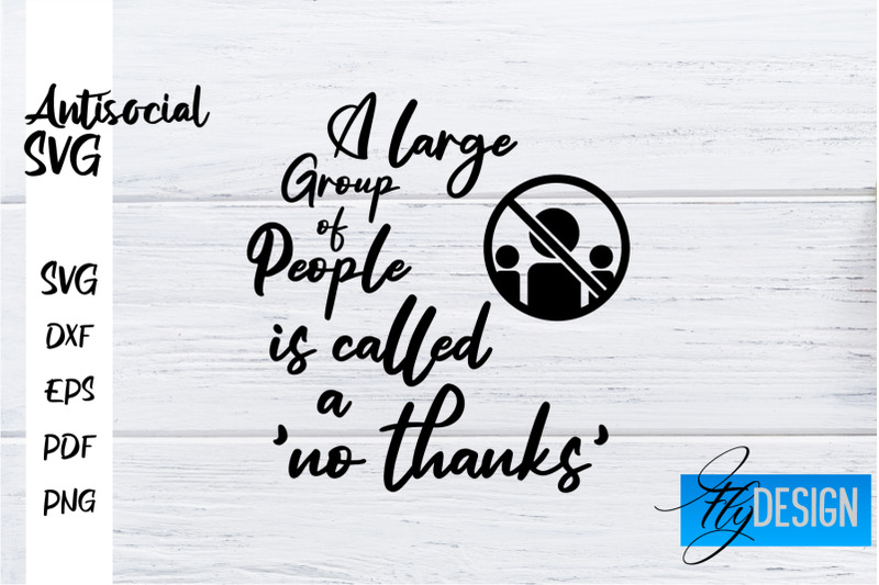 antisocial-svg-antisocial-quotes-svg-sarcastic-svg-design