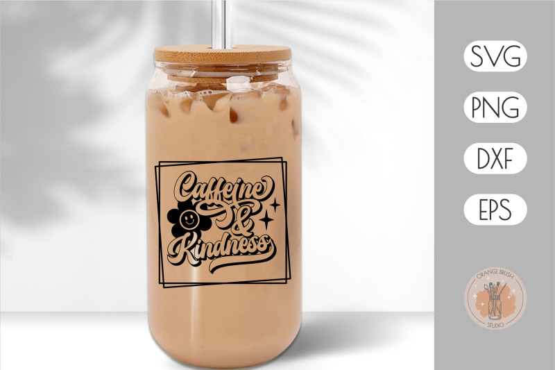 coffee-lover-can-glass-wrap-svg-caffeine-and-kindness-16-oz