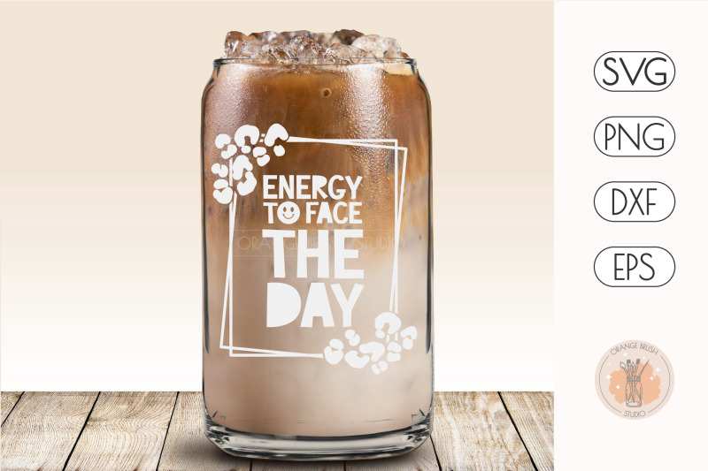 energy-to-face-the-day-can-glass-wrap-libbey-glass-16-oz