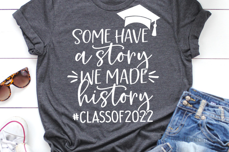 some-have-a-story-we-made-history-2022