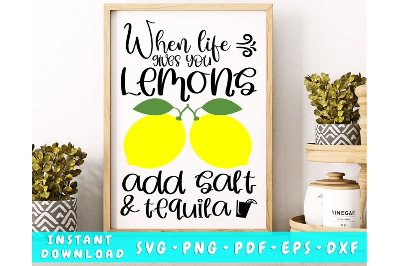 when-life-gives-you-lemons-add-salt-and-tequila-svg