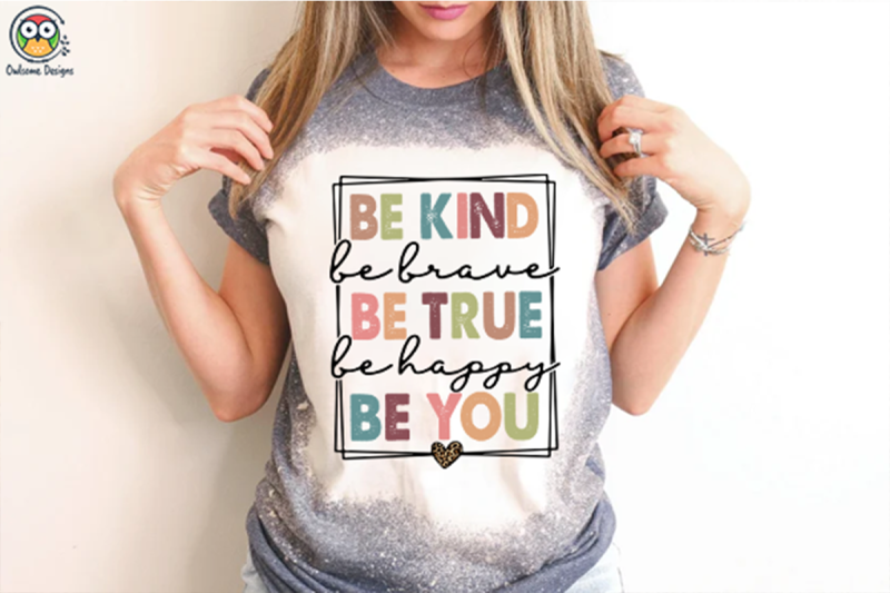 be-kind-be-true-be-you-sublimation-design