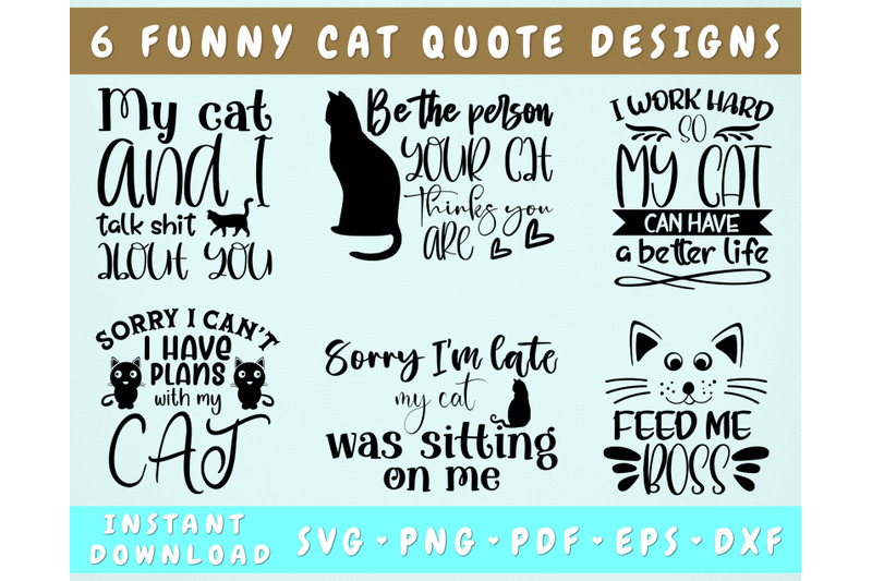 funny-cat-quotes-svg-bundle-6-designs-funny-cat-sayings-svg-png
