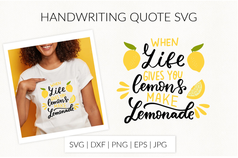when-life-gives-you-lemons-make-lemonade-svg