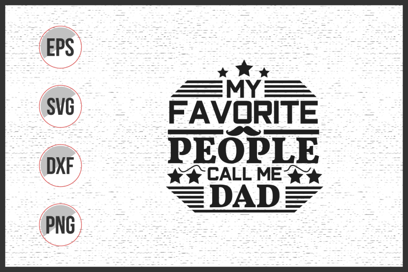 my-favorite-people-call-me-dad-svg
