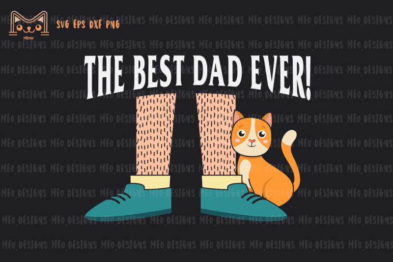 the-best-dad-ever-cat-amp-daddy-039-s-leg-hair