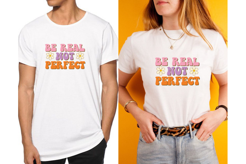 be-real-not-perfect-motivational-sublimation