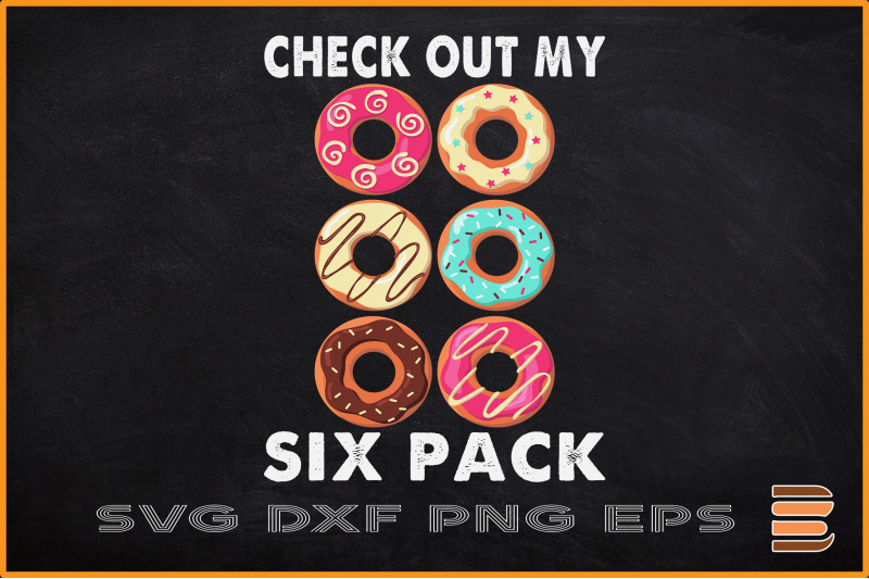 check-out-my-six-pack-donut