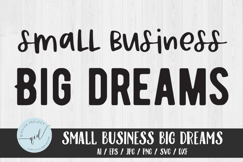 small-business-big-dream-svg-card-sticker-files