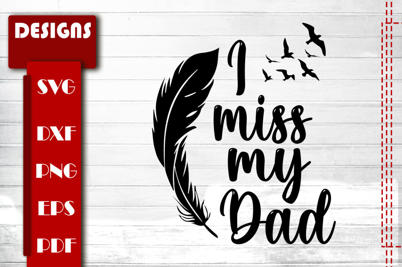 i-miss-my-dad-daddy-loved-not-forgotten