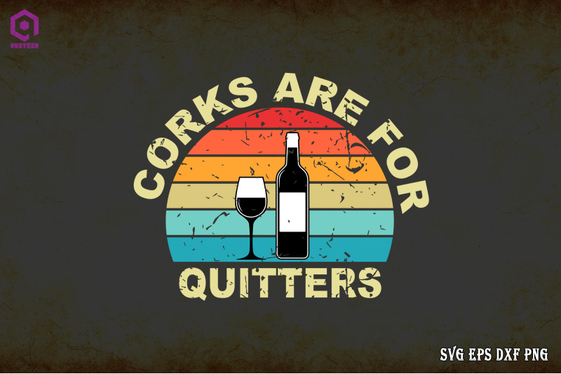 corks-are-for-quitters-wine