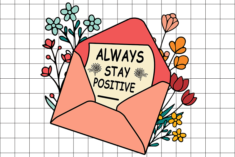 always-stay-positive-graphic-design