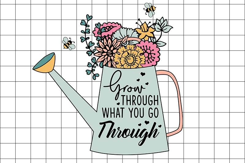 grow-through-what-you-go-through-graphic-png