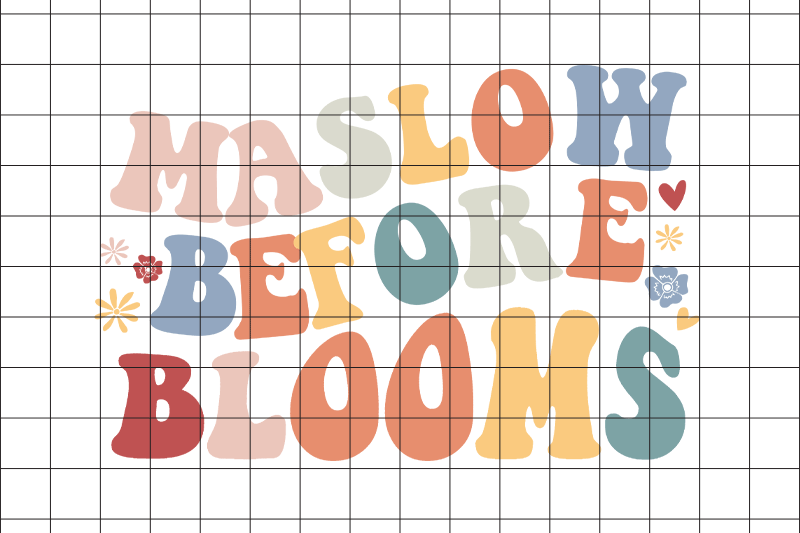 maslow-before-blooms-graphic-design