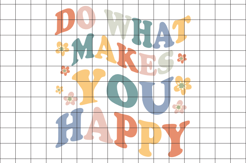 do-what-makes-you-happy-graphic-design