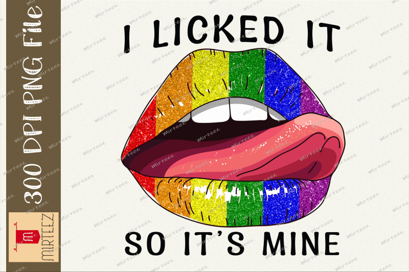 lgbtq-i-licked-it-so-it-039-s-mine-pride-png