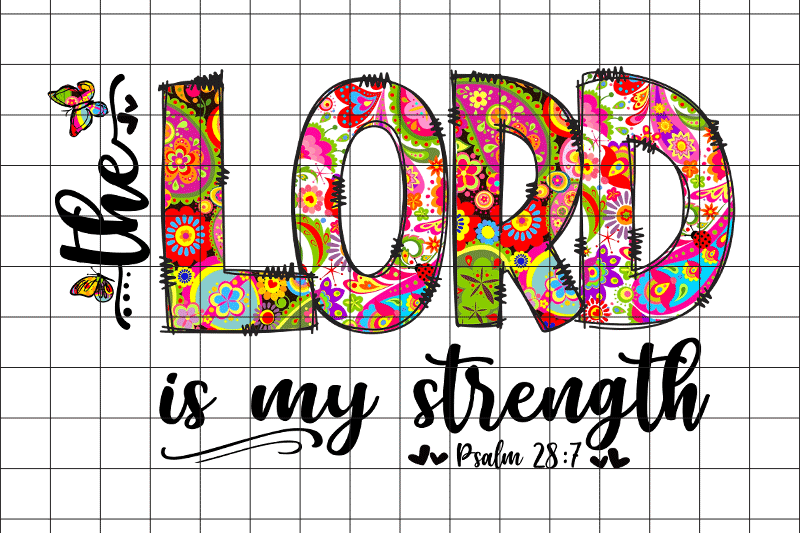 the-lord-is-my-strength-png-graphic-design