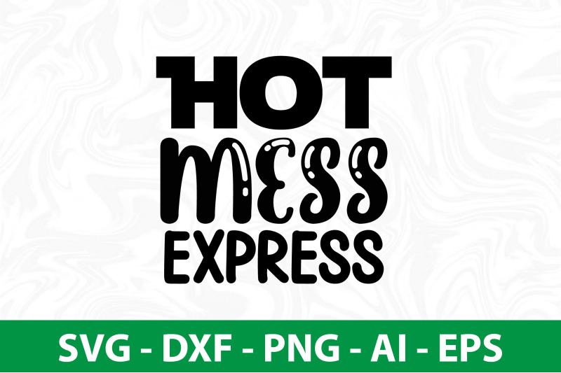 hot-mess-express-svg