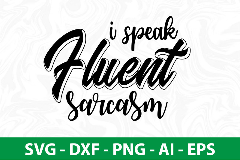 i-speak-fluent-sarcasm-svg