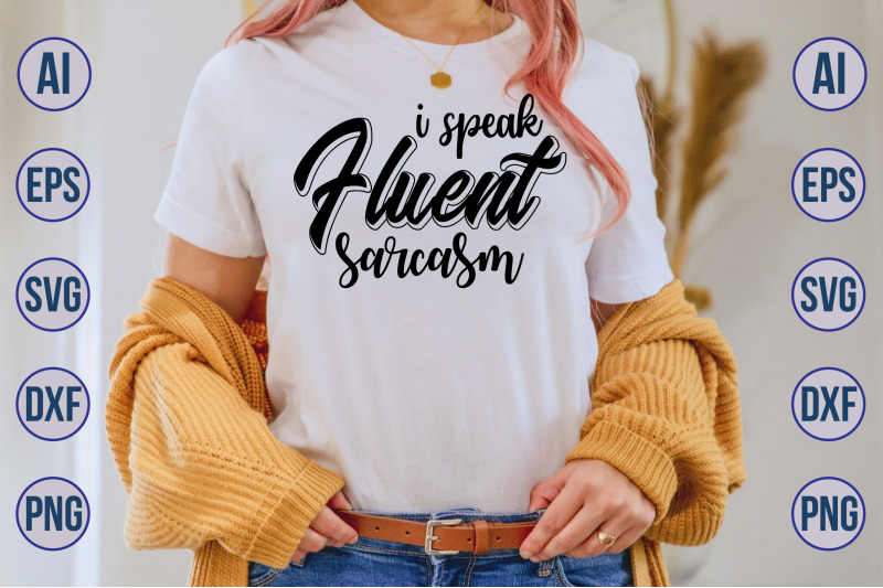 i-speak-fluent-sarcasm-svg