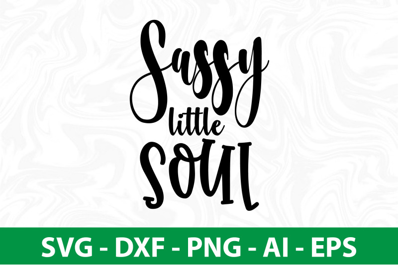 sassy-little-soul-svg