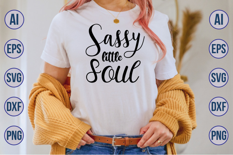 sassy-little-soul-svg