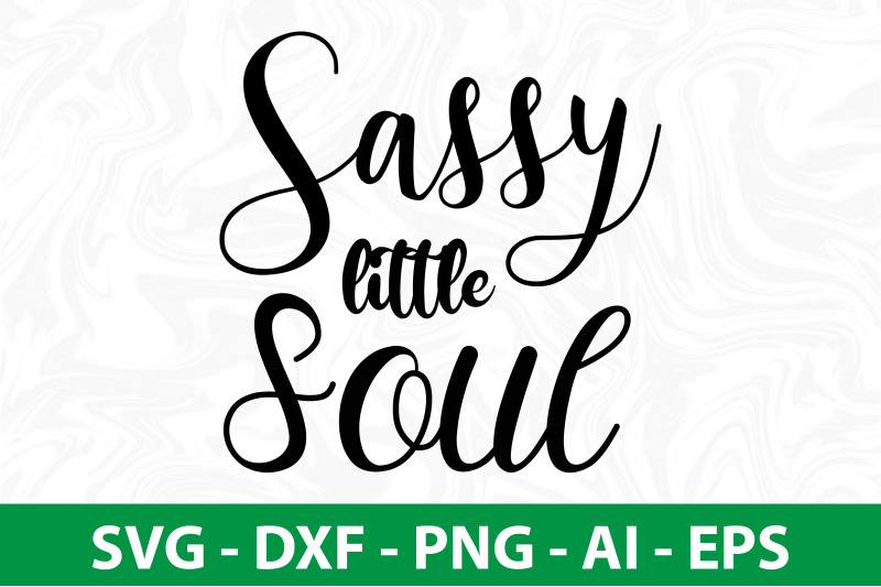 sassy-little-soul-svg