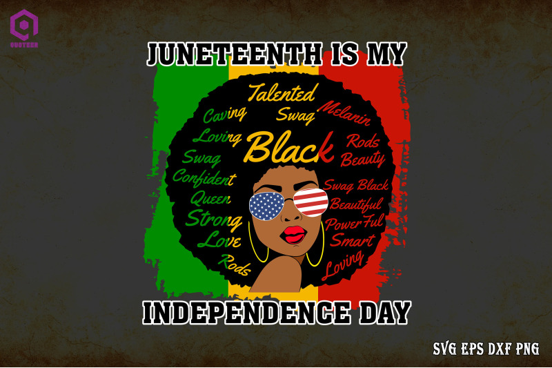 juneteenth-is-my-independence-day