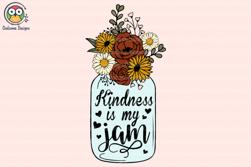 kindness-is-my-jam-sublimation