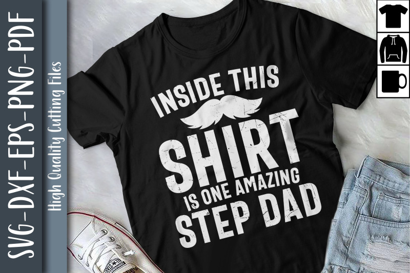 inside-this-shirt-039-s-one-amazing-step-dad