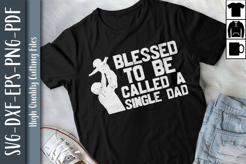 blessed-to-be-called-single-dad-gifts