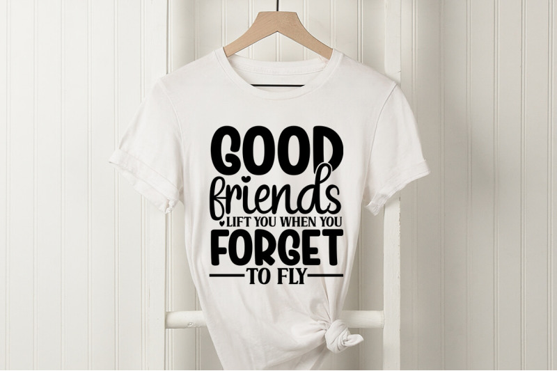 good-friends-lift-you-when-you-forget-to-fly