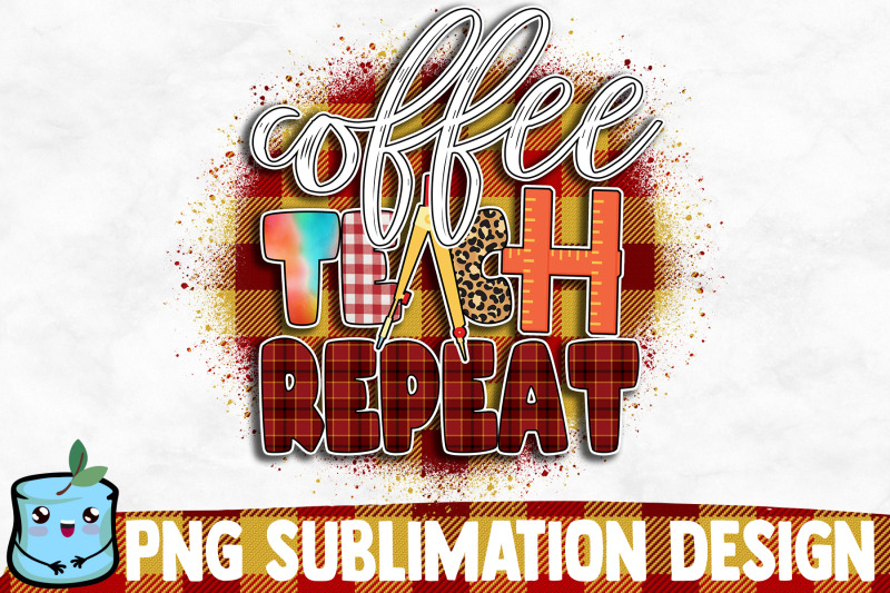 coffee-teach-repeat-sublimation-design