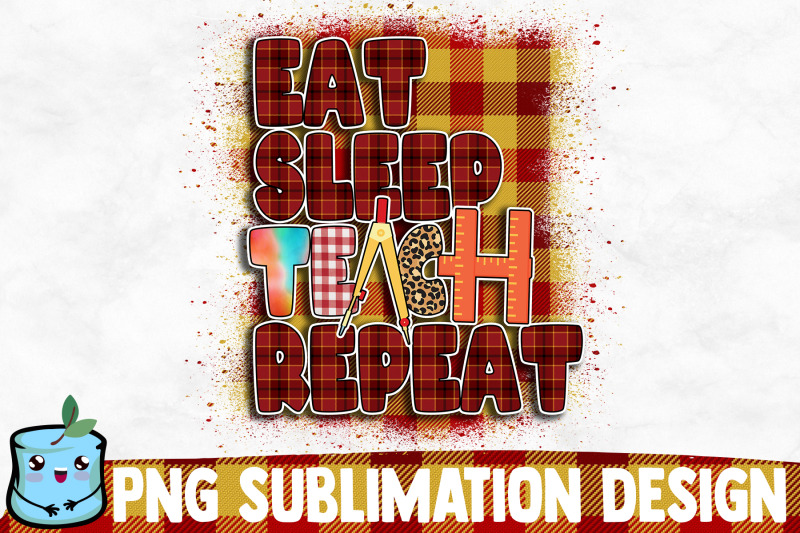 eat-sleep-teach-repeat-sublimation-design