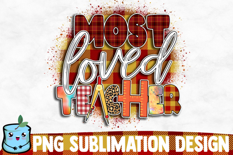 most-loved-teacher-sublimation-design